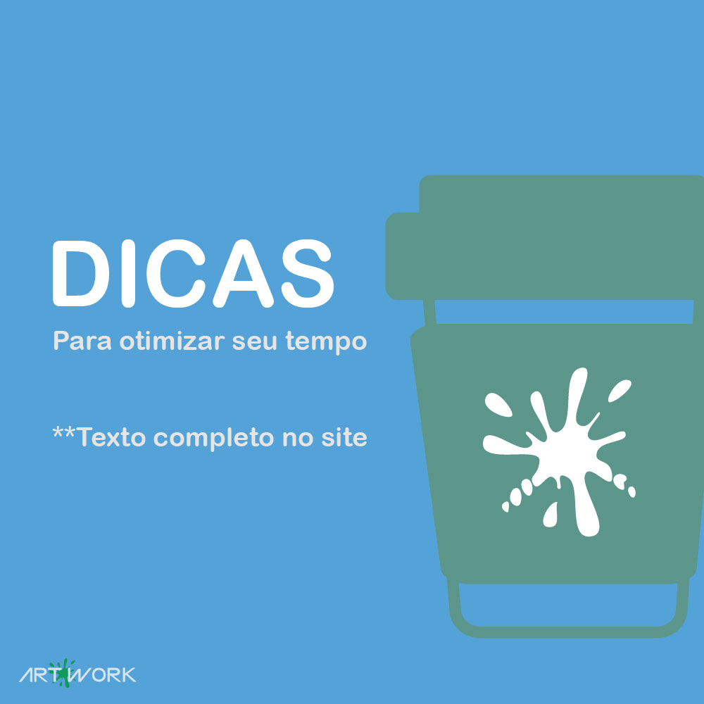 Dicas para otimizar seu tempo no trabalho